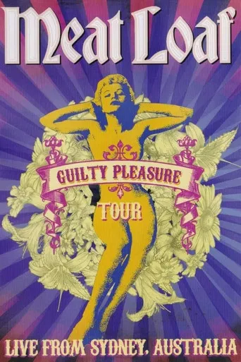 Meat Loaf: Guilty Pleasure Tour - Live From Sydney poster