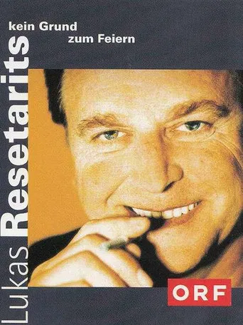 Lukas Resetarits - Kein Grund zum Feiern poster