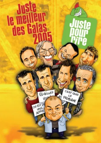 Juste pour rire - Juste le meilleur des Galas 2005 poster