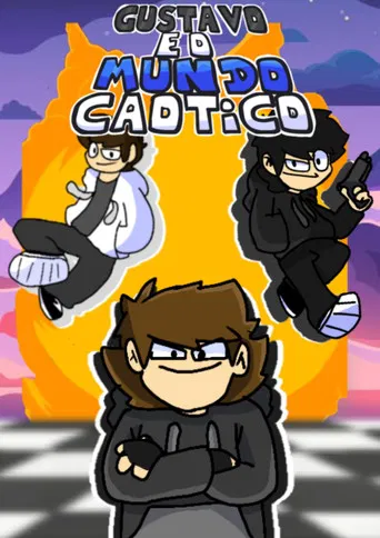 Gustavo e o Mundo Caótico poster