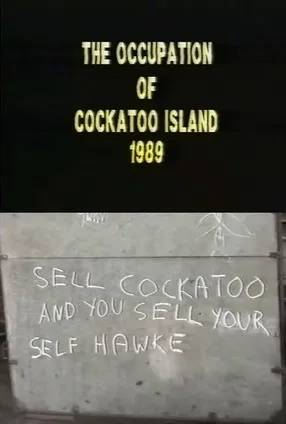 The Occupation of Cockatoo Island 1989 poster
