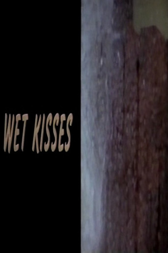 Wet Kisses poster