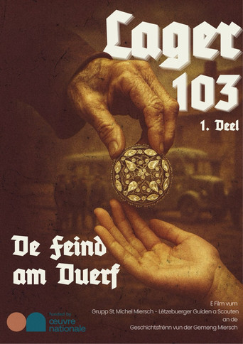 LAGER 103 - Part 1 - De Feind am Duerf poster