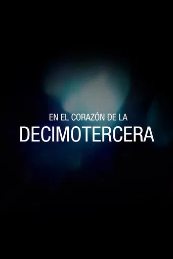 En el corazón de la Decimotercera poster