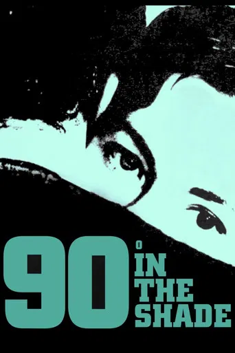 90° in the Shade poster