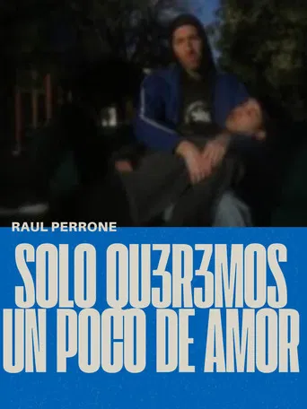 Solo qu3r3mos un poco de amor poster