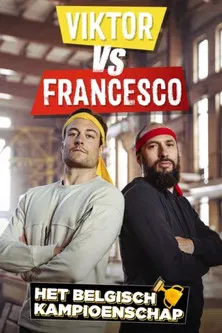 Viktor vs. Francesco: Het Belgisch Kampioenschap poster