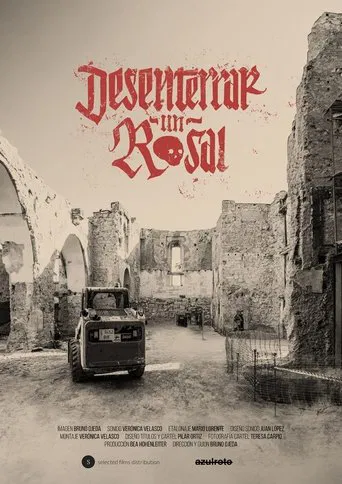 To Dig Up a Rosebush poster