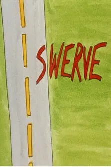 Swerve poster