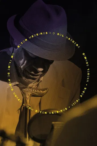 Elton Medeiros - Or the Sun Shall Be Born poster