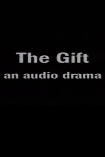 The Gift: An Audio Drama poster