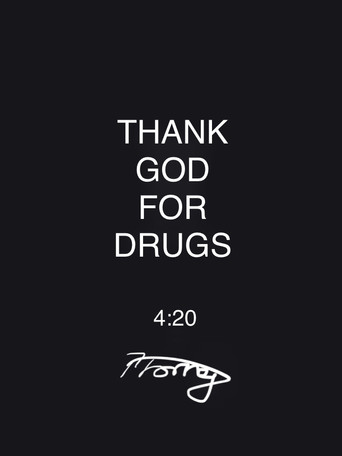 Thank God for Drugs poster