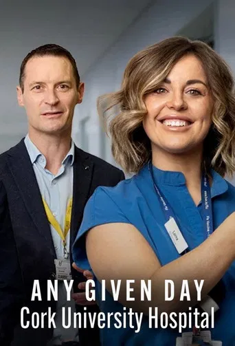 Any Given Day: Cork University Hospital poster