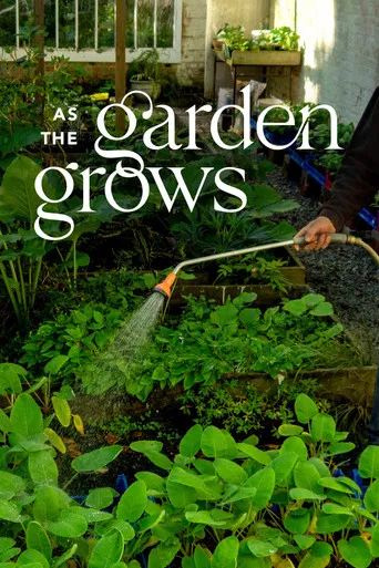 As The Garden Grows poster