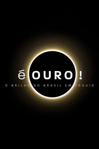 É Ouro! O Brilho do Brasil em Tóquio poster
