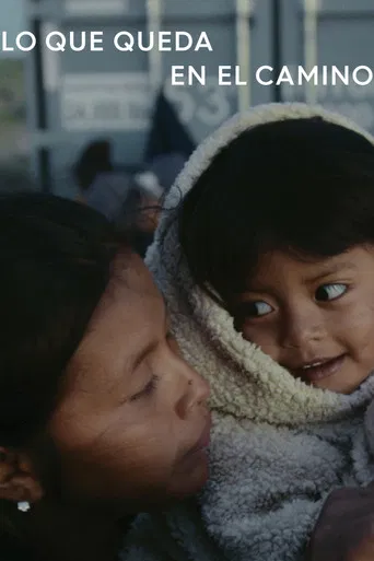 What Remains On The Way poster