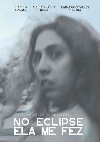 No Eclipse Ela Me Fez poster