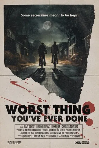 Worst Thing You’ve Ever Done poster