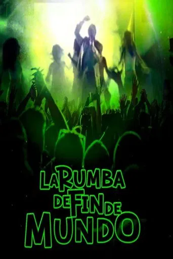 La Rumba De Fin De Mundo poster
