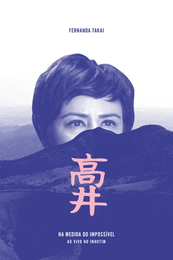 Fernanda Takai: Na Medida do Impossível - Ao Vivo no Inhotim poster