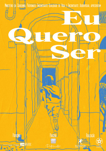 Eu Quero Ser poster