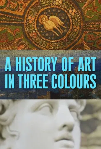 A History of Art in Three Colours poster