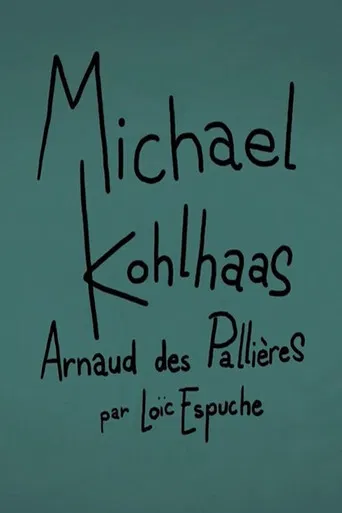 Short Cuts : Michael Kohlhaas d'Arnaud des Pallières poster