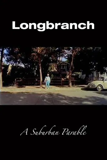 Longbranch: A Suburban Parable poster