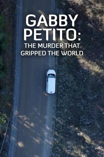 Gabby Petito: The Murder That Gripped the World poster