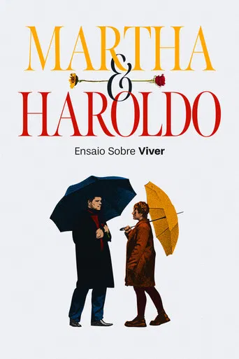Martha & Haroldo: An Essay on Living poster