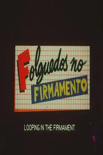 Folguedos no Firmamento poster