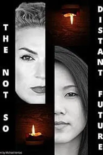 The Not So Distant Future poster