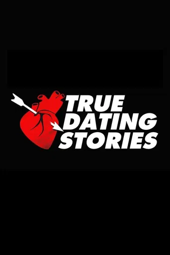 True Dating Stories poster