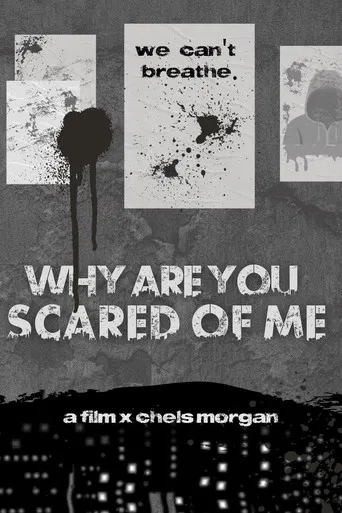 Why Are You Scared of Me? poster