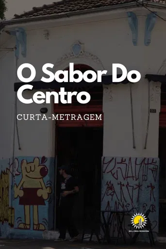 O Sabor Do Centro poster