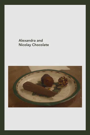 Alexandra and Nicolay Chocolate poster