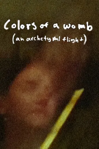 Colors of a Womb (an archetypal flight) poster