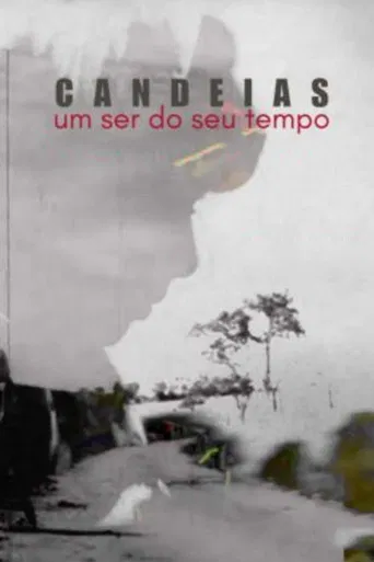 Candeias: Um Ser do seu Tempo poster