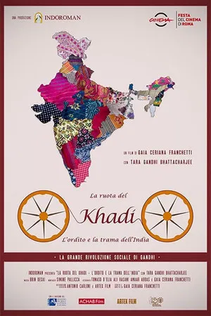The wheel of Khadi - The warp and weft of India poster