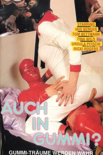 Auch in Gummi? - Gummiträume werden wahr poster
