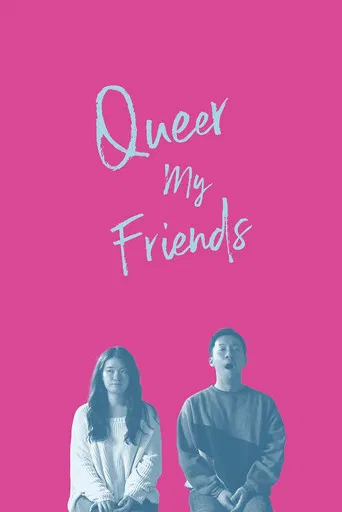 Queer My Friends poster