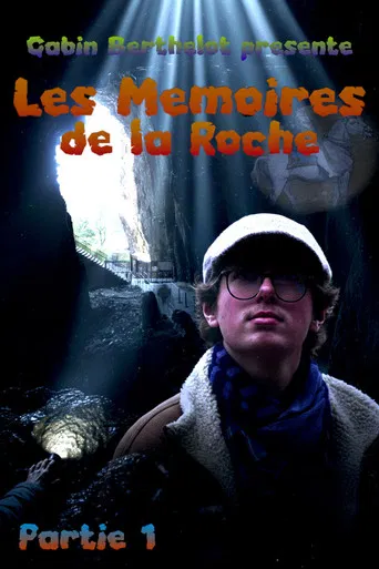 Les Mémoires de la Roche | Partie 1 - Note d'intention filmée poster