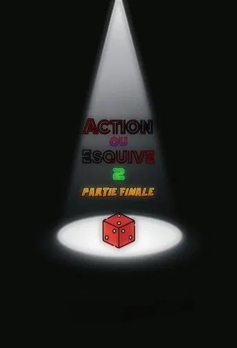 Action ou Esquive 2 : Partie Finale poster