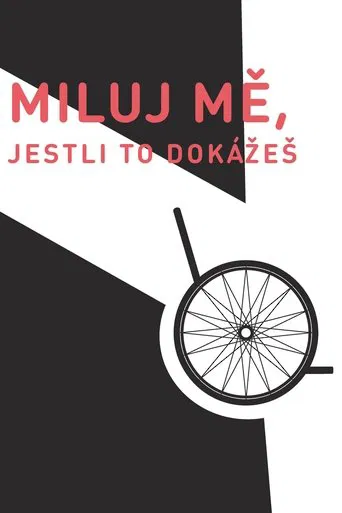 Miluj mě, jestli to dokážeš poster