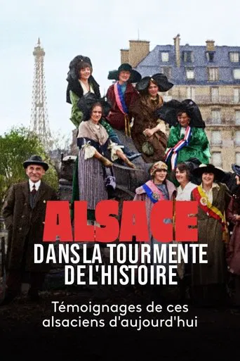 Alsace, dans la tourmente de l'Histoire poster
