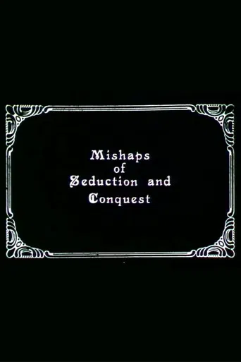 Mishaps of Seduction and Conquest poster