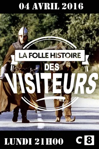 La folle histoire des Visiteurs poster