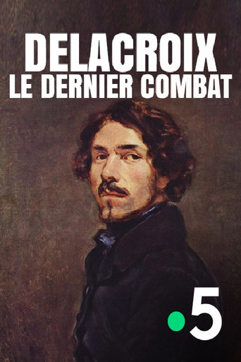 Delacroix : le dernier combat poster