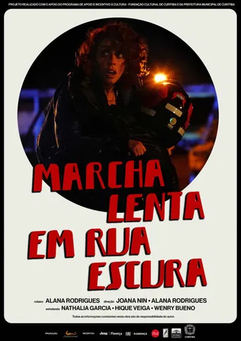 Marcha Lenta em Rua Escura poster