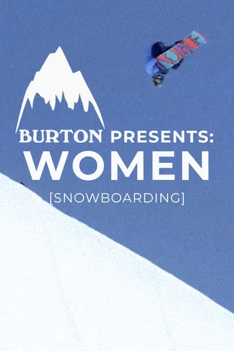 Burton Presents: WOMEN [SNOWBOARDING] poster